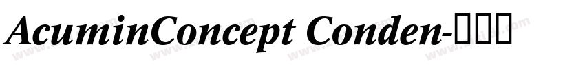 AcuminConcept Conden字体转换